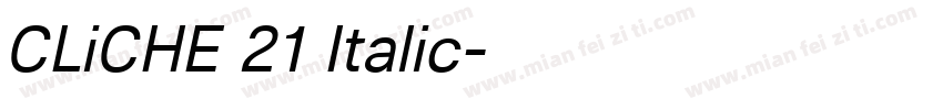 CLiCHE 21 Italic字体转换